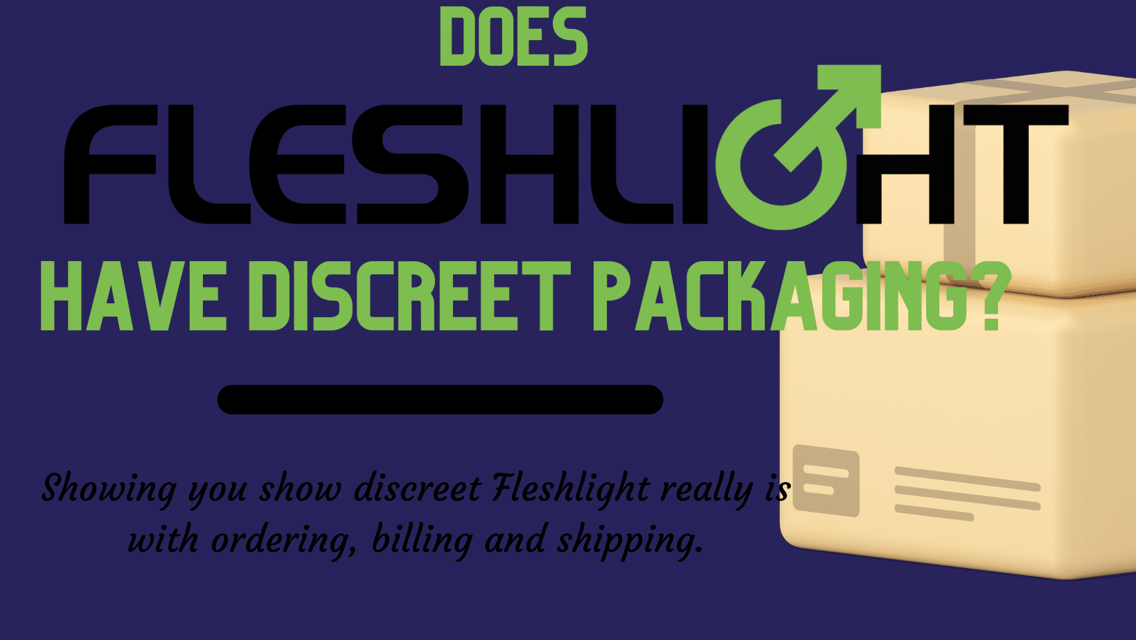 Does Fleshlight Have Discreet Packaging? I Bedbible.com