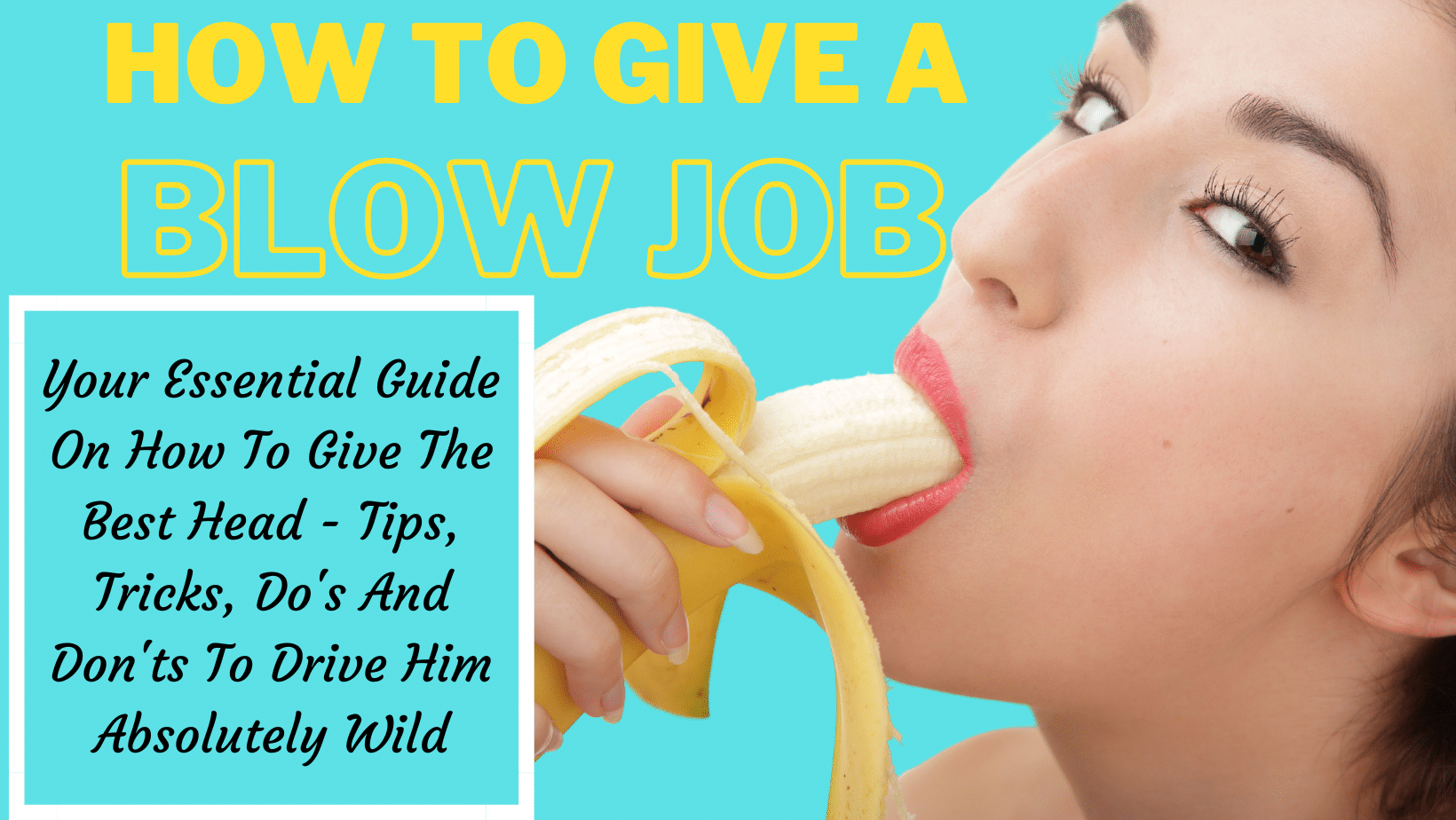 How To Give A Blow Job I Bedbible.com