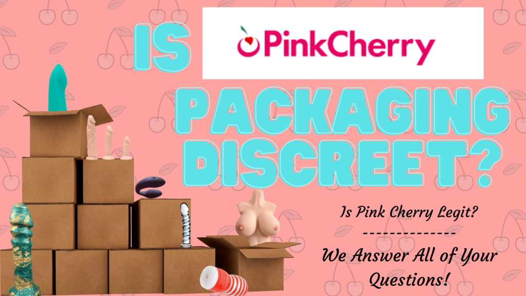 Is Pink Cherry Packaging Discreet? (+how To Get Free Shipping)