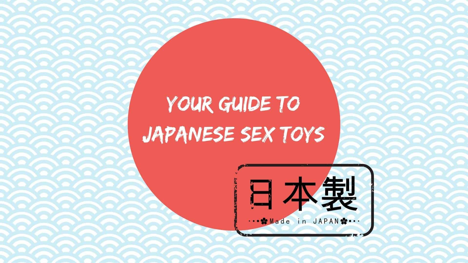 Japanese Sex Toys | Bedbible.com