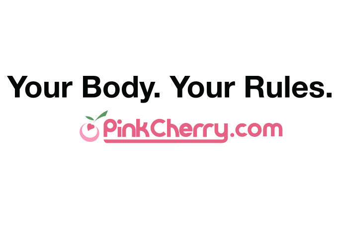 Your Body. Your Rules — Join The Revolution With Pinkcherry – Pinkcherry
