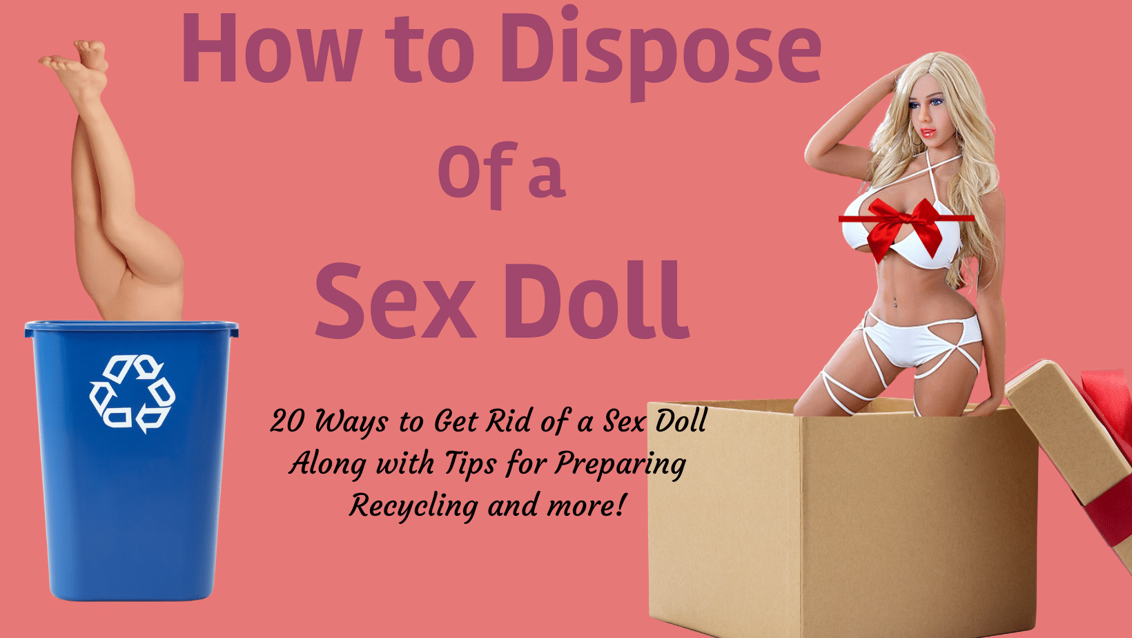 How To Dispose Of A Sex Doll I Bedbible.com