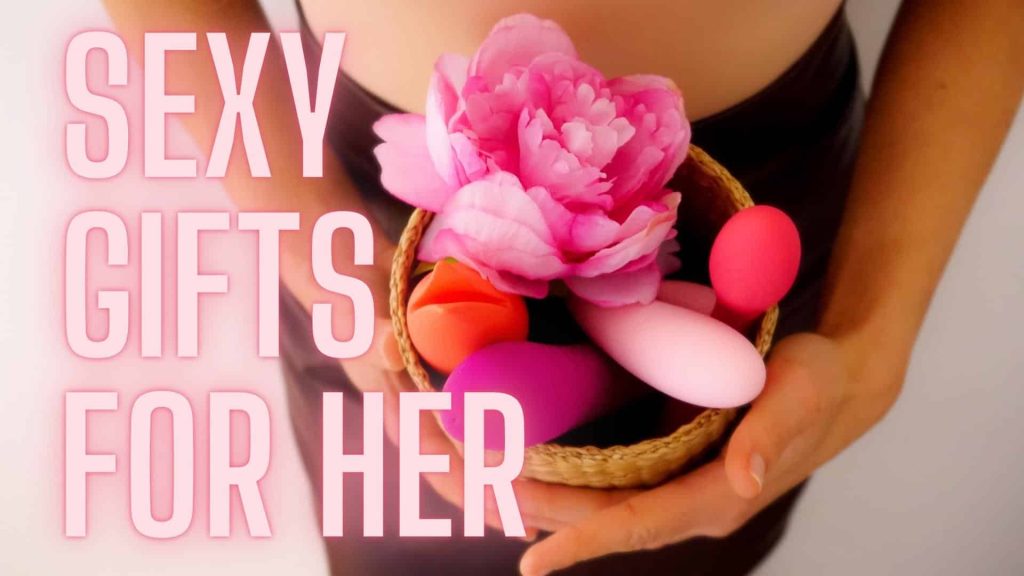 21 Sexy Gifts For Her That She'll Actually Like!