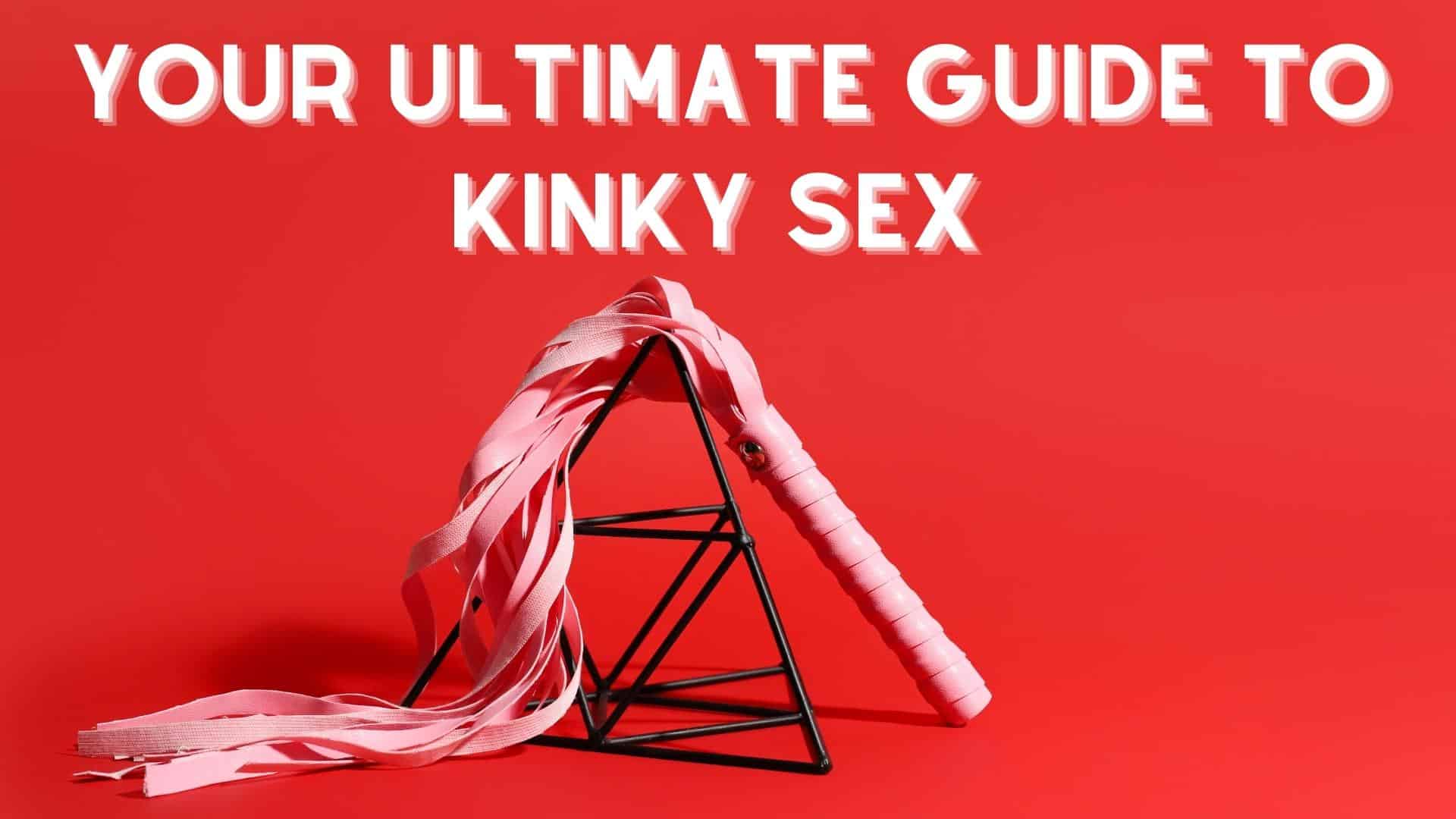 15 Kinky Sex Ideas To Free Your Inner Kinkster